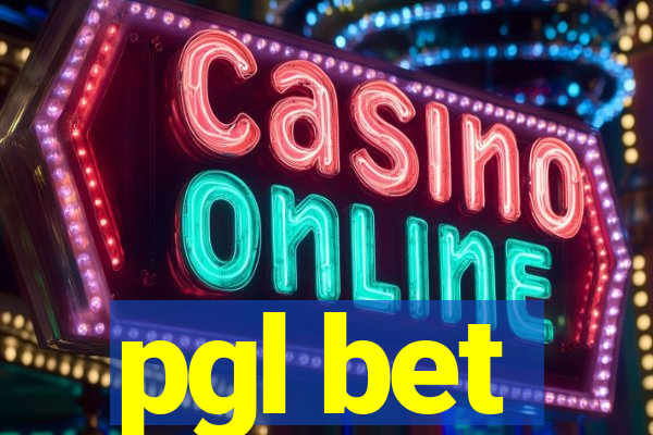 pgl bet